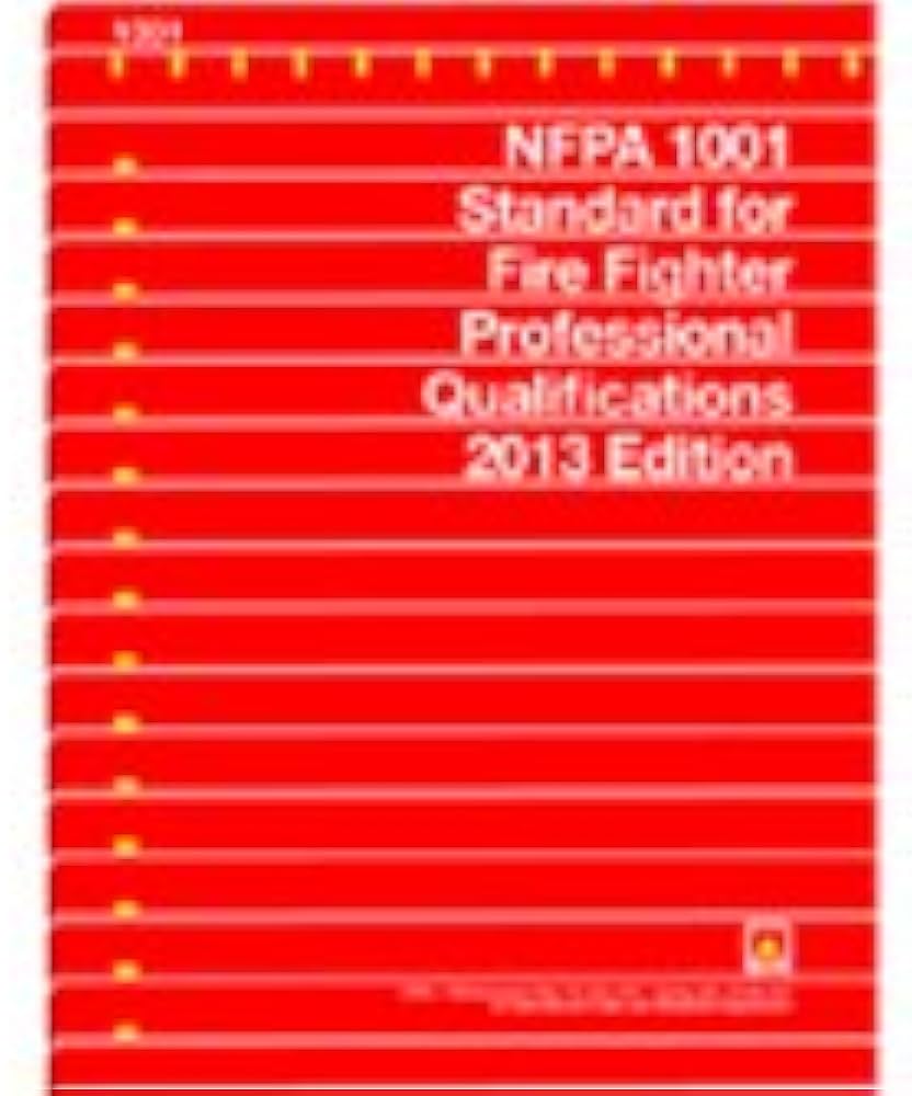 NFPA 1001, Standard for Fire Fighter Professional Qualifications 2013 Searchable PDF